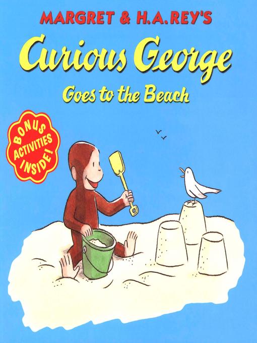 Title details for Curious George Goes to the Beach by H. A. Rey - Available